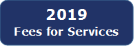 2019 Fees for Services Link